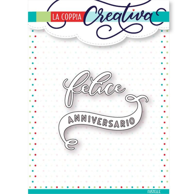 Fustella metallica Felice Anniversario