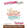 Fustella metallica Cottage Cutz Home Sweet Home Phrase